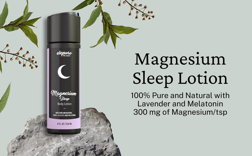 Elepure Pure Elements Magnesium Sleep Lotion with Lavender and Melatonin - Topical Application Night Cream- High Potency - Organic Materials - Large Size - Great Value - 8 fl. oz Elepure Pure Elements Au supplements