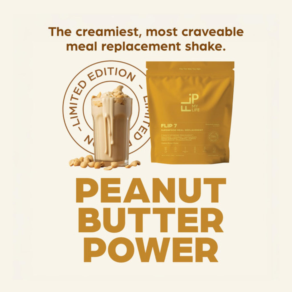 Flip My Life, Flip 7 Natural SuperFood, Plant-Based Protein, Complete Meal Replacement to Support Healthy Gut, 7 Mega Nutrient Rich Blends all in one to AGE BETTER - Peanut Butter
