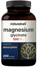 Magnesium Glycinate Capsules 500mg | 240 Count, 100% Chelated & Purified, 3rd Party NatureBell Au supplements