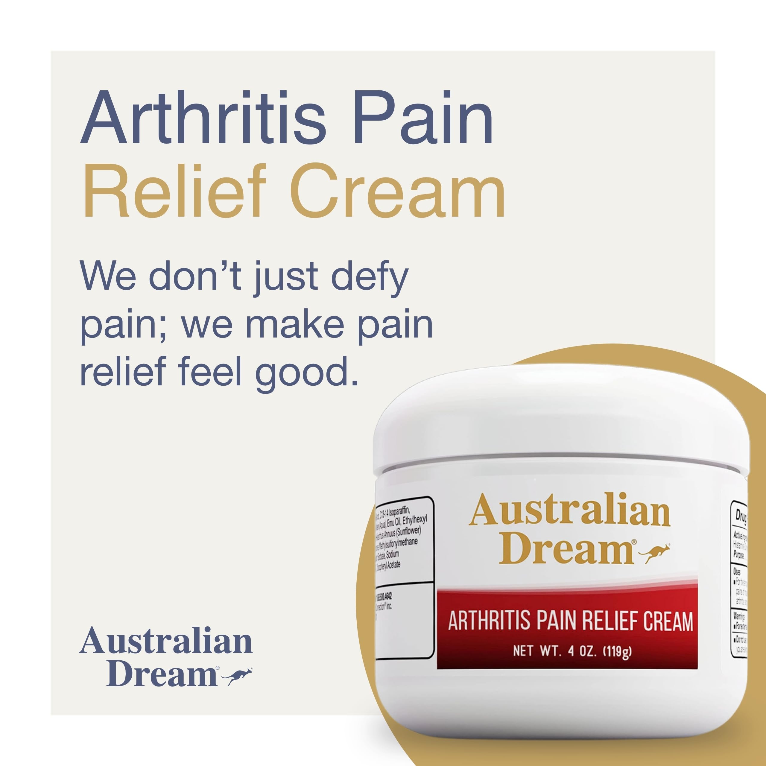 Australian Dream Arthritis Pain Relief Cream - Soothing & Non-Greasy - Powerful Topical Arthritis Pain Relief - Good for Muscle Aches or Joints - 4 oz Jar Australian Dream Au supplements