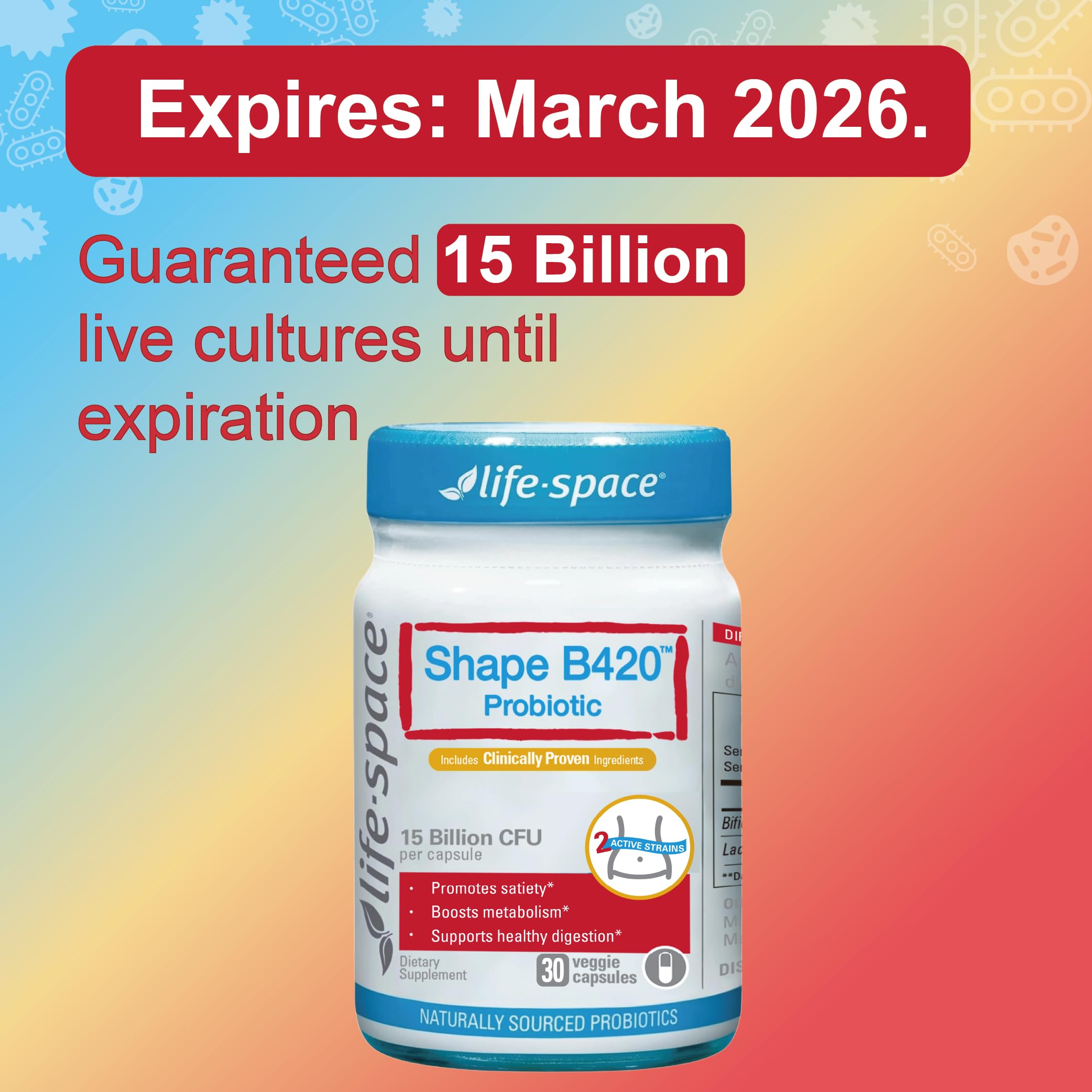 Life-Space Shape B420 Probiotics for Shape Better, Boost, Clinically Backed Metabolism Support, Prebiotic + Probiotics for Women and Men