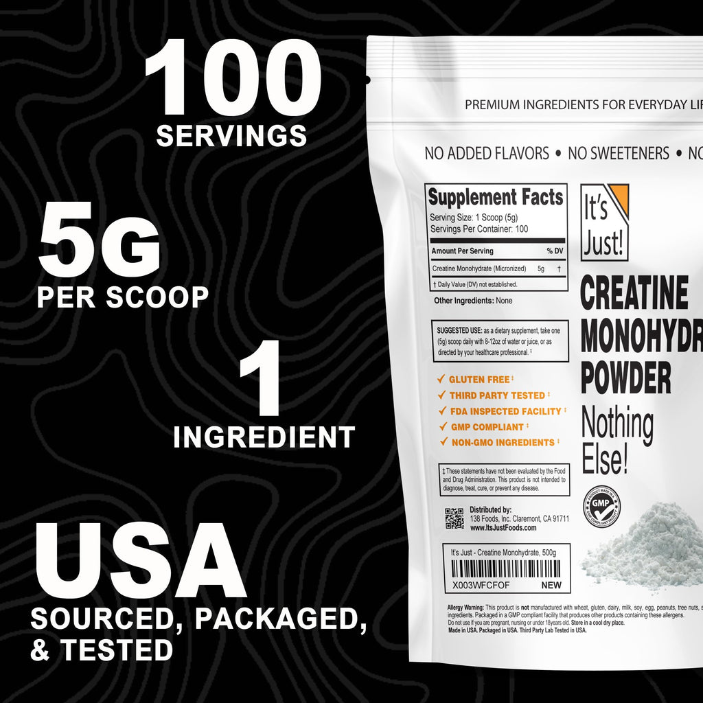 It's Just! - Creatine Monohydrate Powder, Pure Creatine Powder, Made in USA, 3rd Party Lab Tested, 5g Per Serving, Scoop Included, No Fillers, No Added Flavor (Unflavored, 500g / 100 Servings)