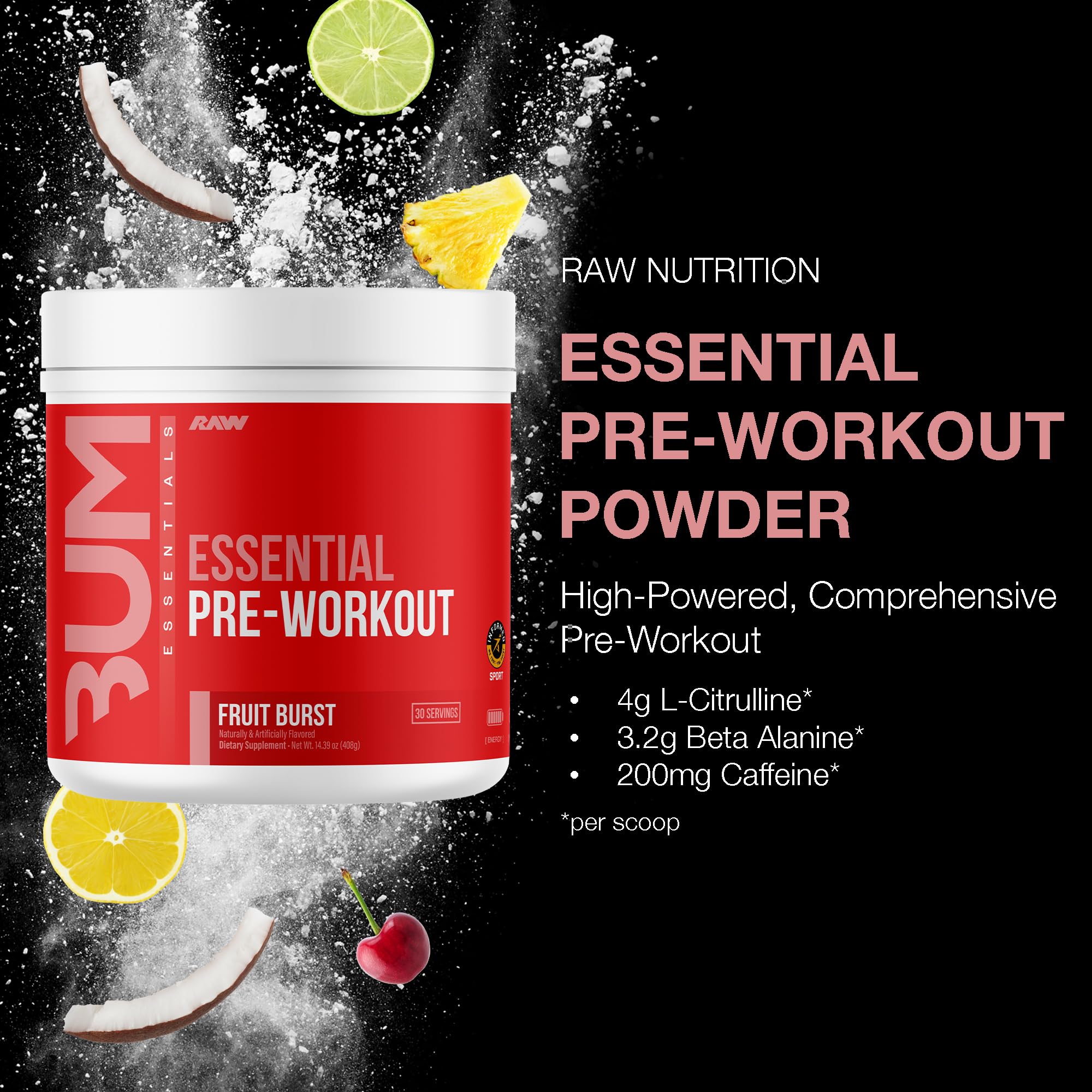 RAW Essential Pre-Workout Powder (Fruit Burst) - Chris Bumstead Sports Nutrition Supplement for Men & Women - Preworkout Energy Powder with Caffeine
