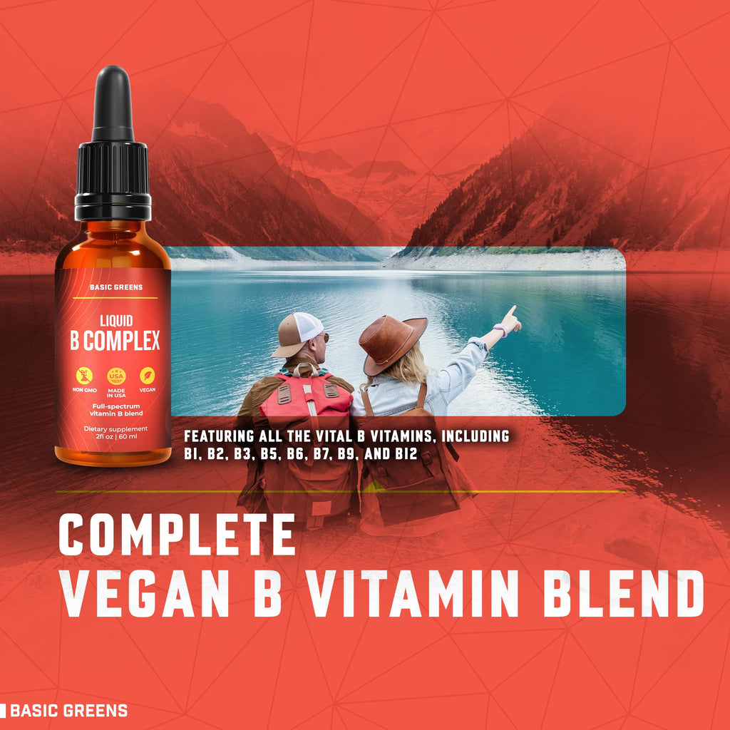 BASIC GREENS Vitamin B Complex Liquid Drops - Strength Sublingual Formula, Maximizes Absorption & Boosts Energy - B1, B2, B3, B5, B6, B7, B9, B12 - Natural Vegan Supplement