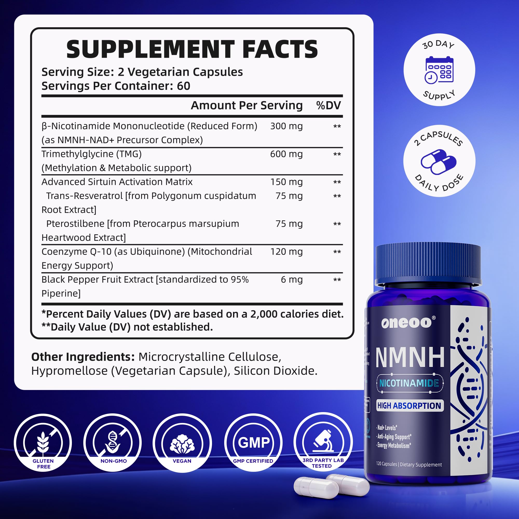 Oneoo NMNH Supplement with NAD Supplement Maximum Potency with Resveratrol & Pterostilbene, CoQ10 & Black Pepper, for Cellular Energy, Anti-Aging Support, Sirtuin Activation & Methylation Support, 120 Oneoo Au supplements