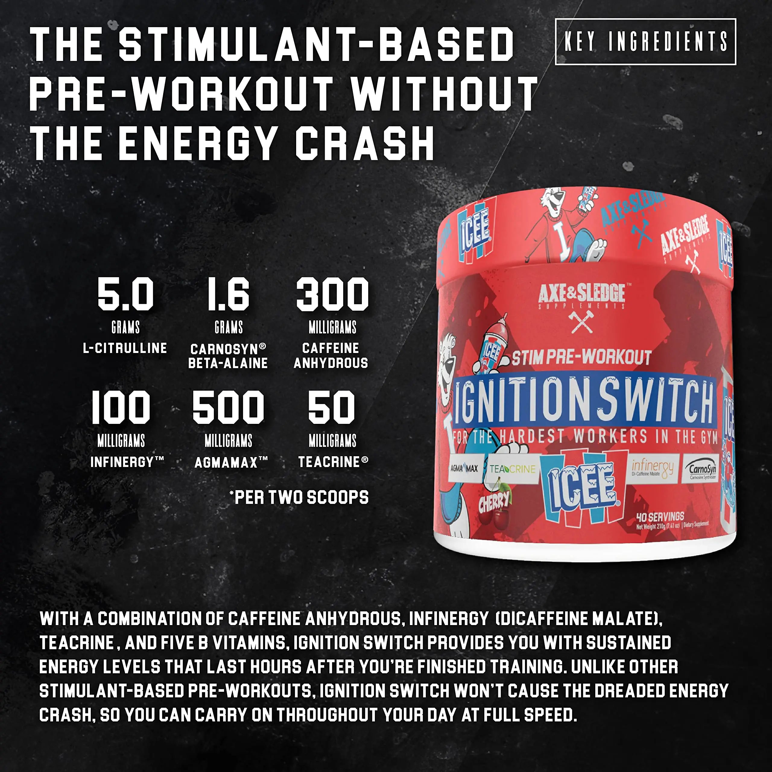 Ignition Switch Pre-Workout with CarnoSyn, TeaCrine, Infinergy, and AgmaMax, Long Lasting Axe & Sledge Au supplements