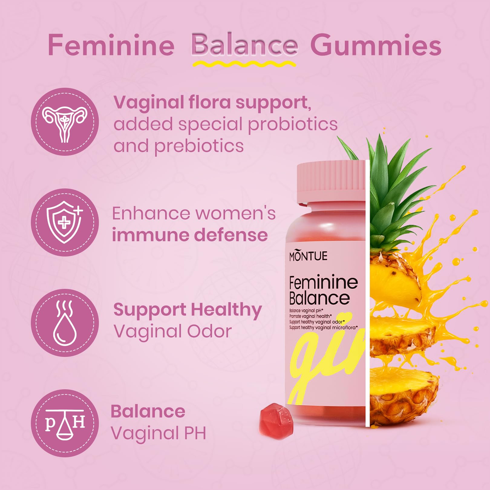 Montue Premium Diamond Feminine Balance Gummies-pH Balance with Prebiotics & Lactobacillus Probiotic Blend&Hawaiian Pineapple Immune Support,Vegan& Non-GMO（30 Gummies） - TrustMedUSA