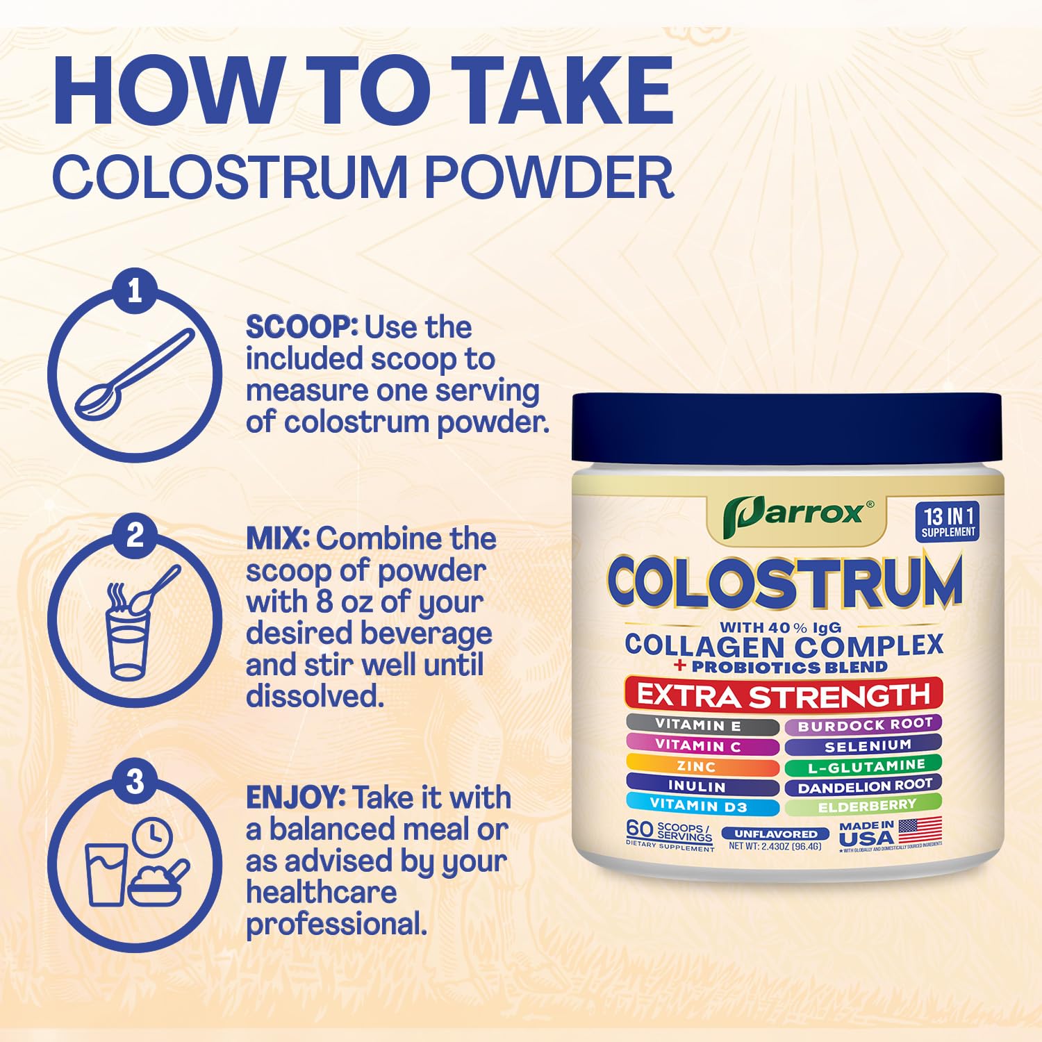 Parrox Colostrum Powder with 40% IgG, Collagen, Probiotics, Burdock Root, L-Glutamine, Elderberry, Vitamin C, Vitamin E, Vitamin D3, Inulin, Selenium, Dandelion Root, Zinc, 60 Servings (Unflavored) - TrustMedUSA