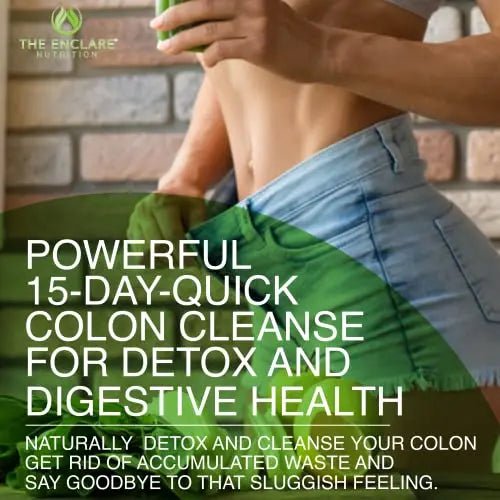 THE ENCLARE NUTRITION Colon Cleanser Detox. Premium 15 Day Fast-Acting Diet Pills - TrustMedUSA