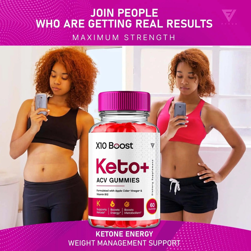 X10 Boost Keto ACV Gummies, X10 Keto Boost Gummies Advanced X10boost, X 10 Keto - TrustMedUSA